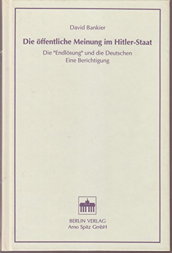 Imagen de archivo de Die ffentliche Meinung im Hitlerstaat Die "Endlsung" und die Deutschen. Eine Berichtigung a la venta por Buchpark