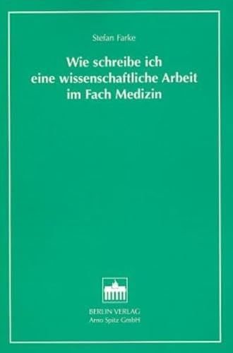 Imagen de archivo de Wie schreibe ich eine wissenschaftliche Arbeit im Fach Medizin a la venta por medimops