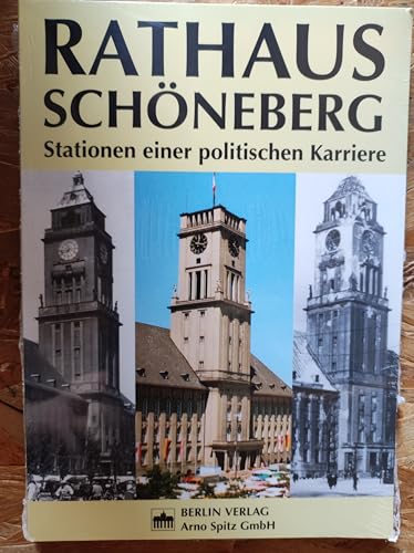 Beispielbild fr Rathaus Schneberg. Stationen einer politischen Karriere. zum Verkauf von Antiquariat Bcherkeller