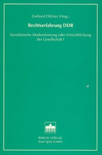 9783870616120: Rechtserfahrung DDR: Sozialistische Modernisierung oder Entrechtlichung der Gesellschaft?