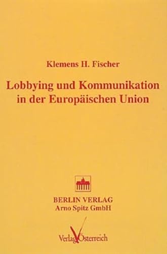 Imagen de archivo de Lobbying und Kommunikation in der Europischen Union a la venta por medimops