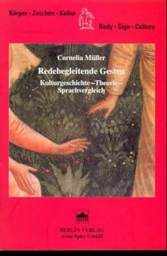 9783870617479: Redebegleitende Gesten: Kulturgeschichte, Theorie, Sprachvergleich