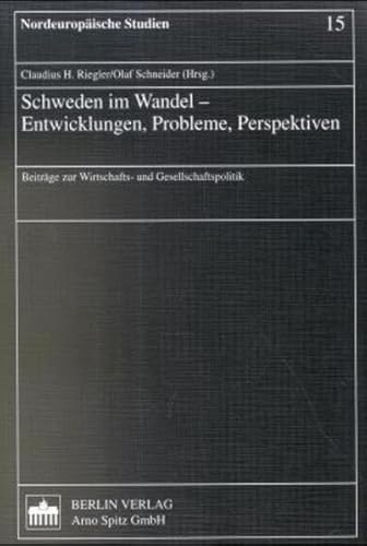 9783870617844: Schweden im Wandel: Entwicklungen, Probleme, Perspektiven : Beitrge zur Wirtschafts- und Gesellschaftspolitik (Nordeuropische Studien)