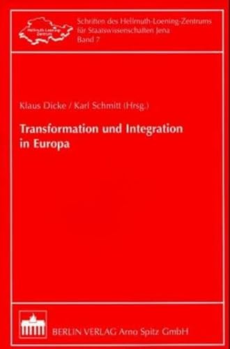 Beispielbild fr Transformation und Integration in Europa zum Verkauf von text + tne