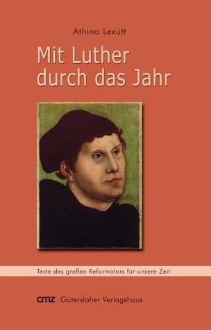 9783870620578: Mit Luther durch das Jahr