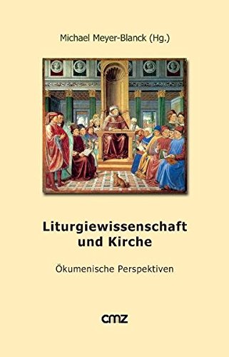 Beispielbild fr Liturgiewissenschaft und Kirche, Okumenische Perspektiven zum Verkauf von Windows Booksellers
