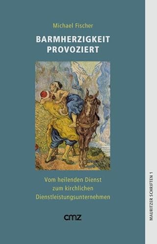 Stock image for Barmherzigkeit provoziert for sale by medimops