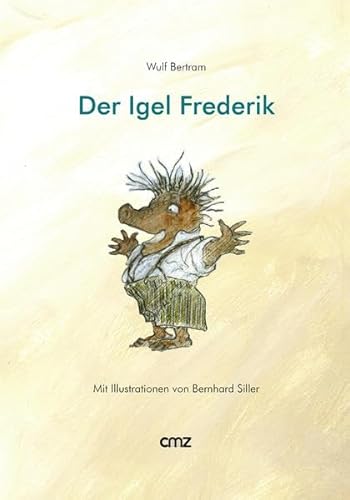 Stock image for Der Igel Frederik for sale by medimops