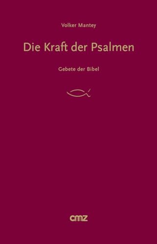 Stock image for Die Kraft der Psalmen: Gebete der Bibel for sale by medimops