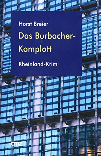 9783870623012: Das Burbacher-Komplott: Rheinland-Krimi
