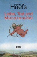 Beispielbild fr Liebe, Tod und Münstereifel: Erzählungen zum Verkauf von WorldofBooks
