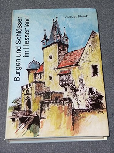 9783870640019: Burgen und Schlsser im Hessenland (Livre en allemand)