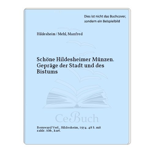 Stock image for Schne Hildesheimer Mnzen for sale by medimops