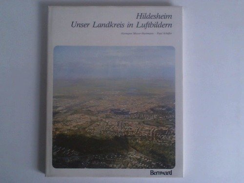 Stock image for Hildesheim - Unser Landkreis in Luftbildern for sale by Bernhard Kiewel Rare Books