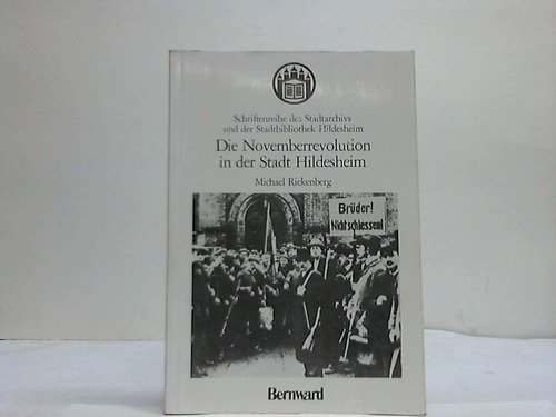 Beispielbild fr Die Novemberrevolution in der Stadt Hildesheim zum Verkauf von medimops