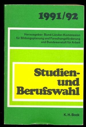 Beispielbild fr Studien- und Berufswahl 1991/92 zum Verkauf von Ostmark-Antiquariat Franz Maier