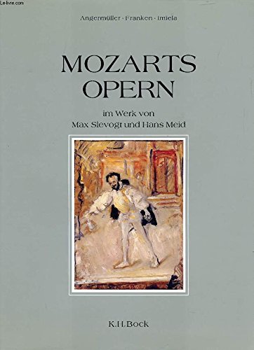 9783870663872: Mozarts Opern: im Werk von Max Slevogt und Hans Meid (German Edition)