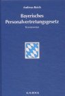 Stock image for Bayerisches Personalvertretungsgesetz, Kommentar for sale by NEPO UG