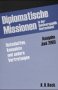 Imagen de archivo de Diplomatische Missionen in der Bundesrepublik Deutschland Botschaften, Konsulate und andere Vertretungen a la venta por Buchpark