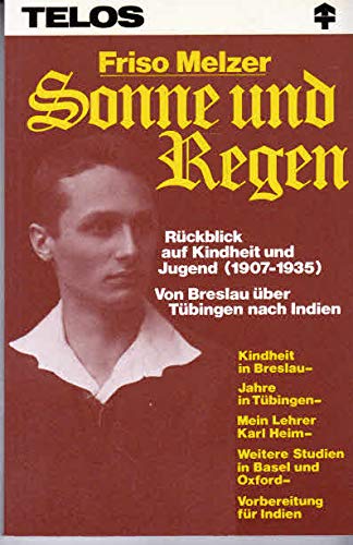 9783870671396: Friso Melzer. Sonne Und Regen. Rckblick Auf Kindheit Und Jugend (1907-1935) (Livre en allemand)