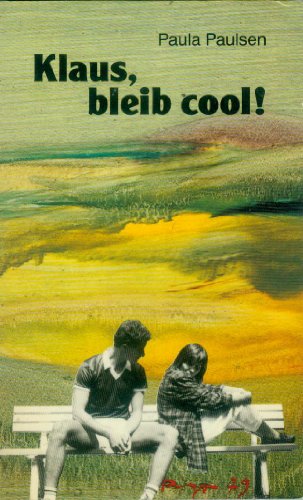 Klaus, bleib cool!. Edition C T 169 - Paulsen, Paula