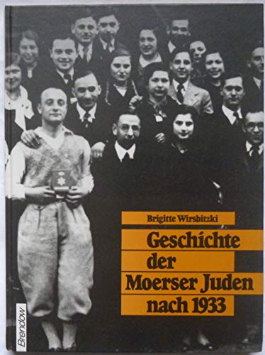 Beispielbild fr Geschichte der Moerser Juden nach 1933 zum Verkauf von medimops