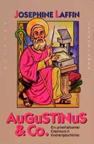 9783870676100: Augustinus & Co.. Ein unterhaltsamer Crashkurs in Kirchengeschichte