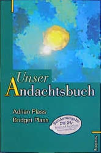 Unser Andachtsbuch. (9783870678081) by Bridget Plass