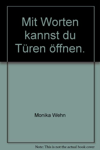 Stock image for Mit Worten kannst du Tren ffnen for sale by Sigrun Wuertele buchgenie_de