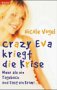 Beispielbild fr Crazy Eva kriegt die Krise. Mehr als ein Tagebuch und fast ein Krimi zum Verkauf von biblion2