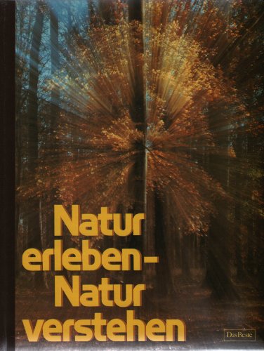 9783870701383: Natur erleben - Natur verstehen