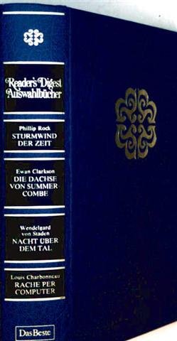 Beispielbild fr Phillip Rock: Sturmwind der Zeit. Ewan Clarkson: Die Dachse von Summercombe. Wendelgard von Staden: Nacht ber dem Tal. Louis Charbonneau: Rache per Computer. 4 Kurzfassungen in einem Buch. Mit farbigen Abbildungen im Text. zum Verkauf von Antiquariat Tarter, Einzelunternehmen,