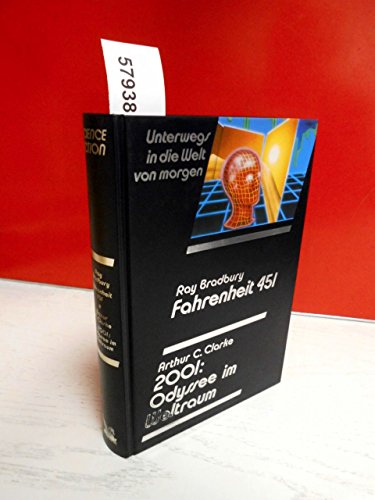 Stock image for Fahrenheit 451 / 2001 Odyssee Im Weltraum [Hardcover] Bradbury, Ray und Arthur C. Clarke for sale by tomsshop.eu