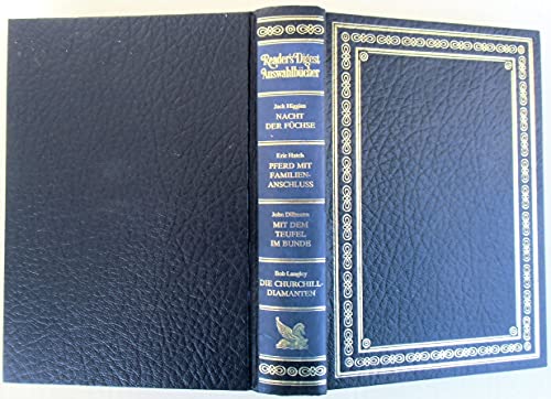 Beispielbild fr Reader's Digest Auswahlbcher: Nacht der Fchse / Pferd mit Familienanschlu / Mit dem Teufel im Bunde / Die Churchill-Diamanten zum Verkauf von Versandantiquariat Felix Mcke