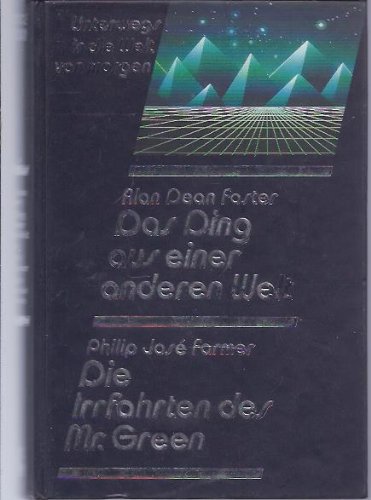 Stock image for Das Ding aus einer anderen Welt/Die Irrfahrten des Mr. Green - Zwei SF-Romane in einem Band for sale by ThriftBooks-Dallas
