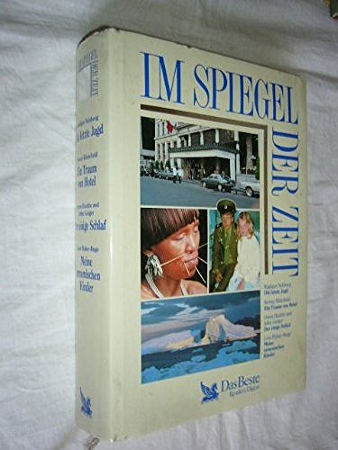 9783870703882: Im Spiegel der Zeit: Die letzte Jagd / Ein Traum von Hotel / Der eisige Schlaf / Meine armenischen Kinder