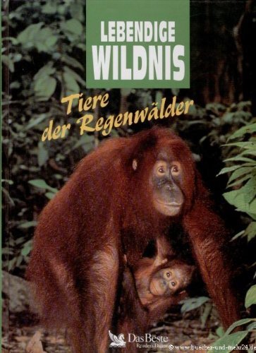 9783870704483: Lebendige Wildnis. Tiere der Regenwlder