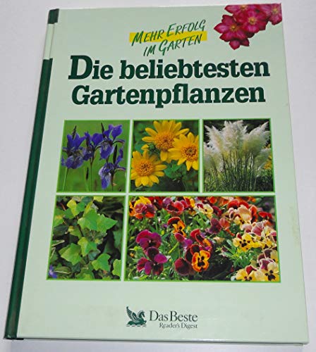 Beispielbild fr Die beliebtesten Gartenpflanzen zum Verkauf von medimops