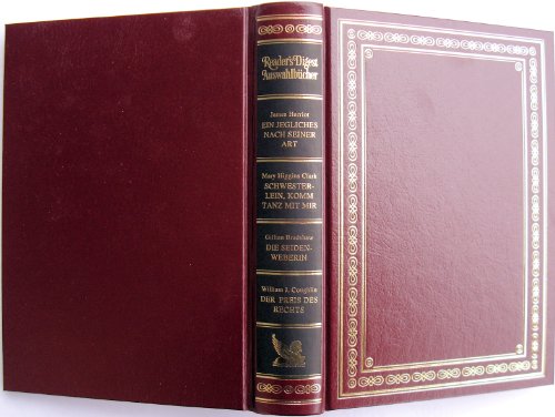 Beispielbild fr Reader's Digest Auswahlbcher: Ein jegliches nach seiner Art / Schwesterlein komm tanz mit mir / Die Seidenweberin / Der Preis des Rechts zum Verkauf von medimops