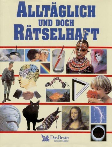 Stock image for Alltglich und doch rtselhaft. for sale by Antiquariat Buchhandel Daniel Viertel
