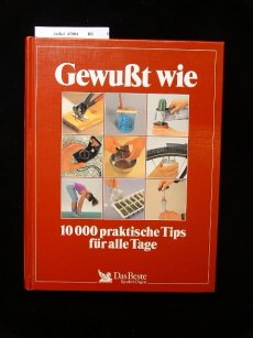 Gewußt wie - 10000 prktische Tips für alle Tage