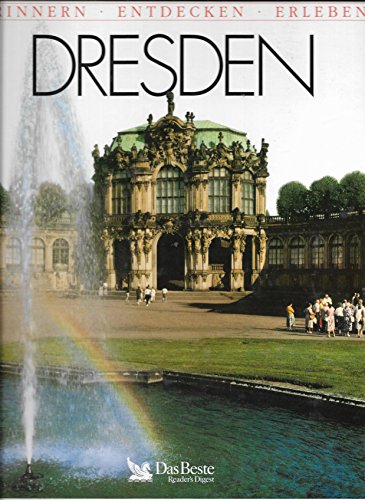 Stock image for Dresden - Erinnern - Entdecken - Erleben - Reise- und Geschichtsbuch [Hardcover] und andere Autoren Menzhausen, Georg for sale by tomsshop.eu