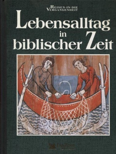 Stock image for o) Lebensalltag in biblischer Zeit for sale by SIGA eG
