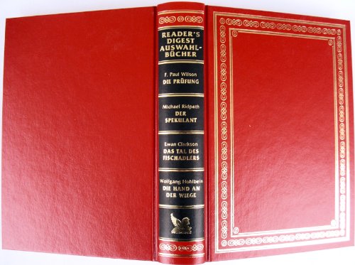 Beispielbild fr Reader's Digest Auswahlbcher: Die Prfung / Der Spekulant / Das Tal des Fischadlers / Die Hand an der Wiege zum Verkauf von medimops