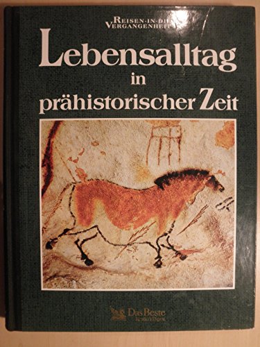 Imagen de archivo de Lebensalltag in prhistorischer Zeit. a la venta por medimops