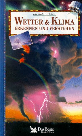 9783870707453: Wetter und Klima erkennen und verstehen by Burroughs, William J.; Crowder, Bo...