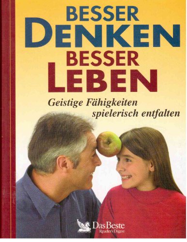 Imagen de archivo de Besser denken, besser leben. Geistige Fhigkeiten spielerisch entfalten a la venta por medimops