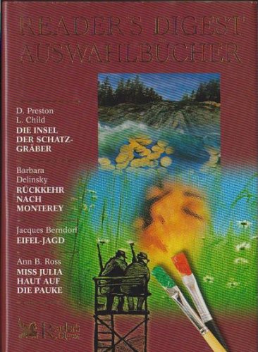 Beispielbild fr Reader`s Digest Auswahlbcher: Die Insel der Schatzgrber / Rckkehr nach Monterey / Eifel-Jagd / Miss Julia haut auf die Pauke zum Verkauf von Buchpark