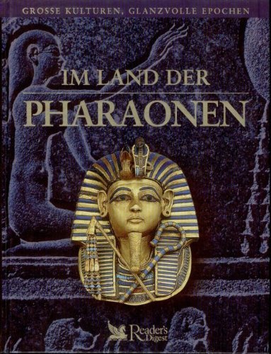 Stock image for Im Land der Pharaonen (Grosse Kulturen, Glanzvolle Epochen) [Hardcover] , Diverse for sale by tomsshop.eu