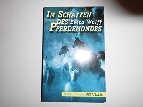 9783870709266: Im Schatten des Pferdemondes